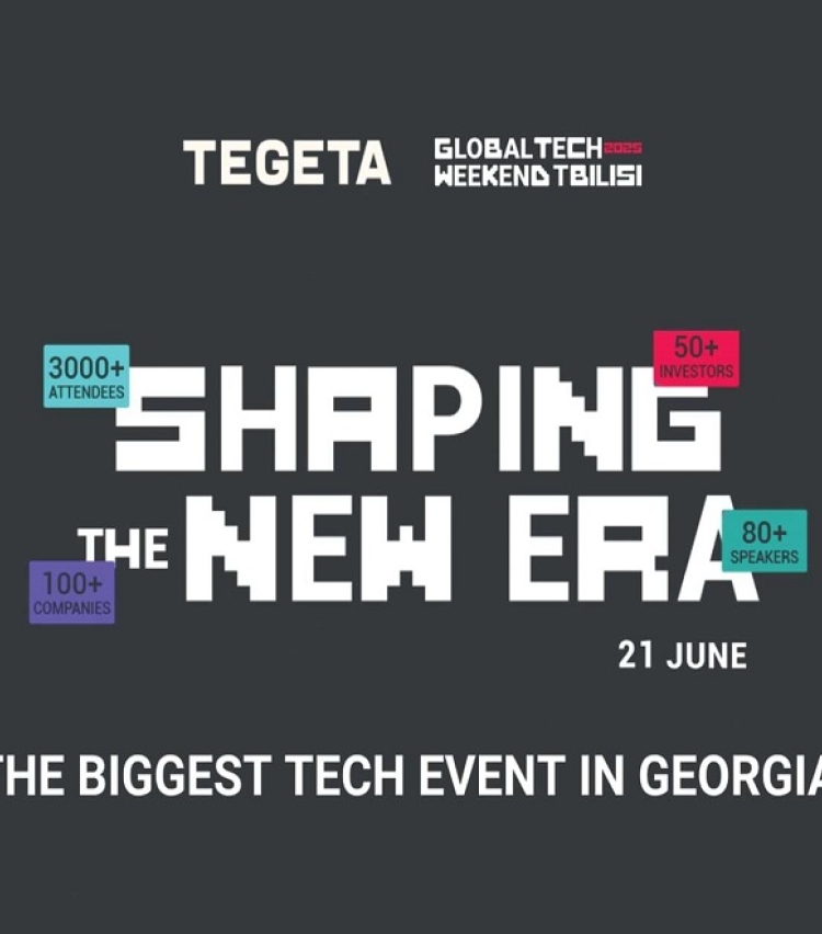 „თეგეტა ჰოლდინგის“ მხარდაჭერით თბილისში Global Tech Weekend Tbilisi 2025  გაიმართება